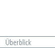 Ueberblick